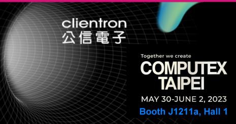 Welcome to Visit Clientron at Computex Taipei 2023