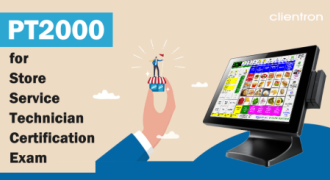 Clientron Presents the Right POS System for Store Service Technician Certification Exam