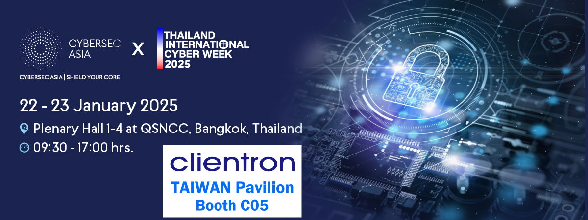 Welcome to visit Clientron Booth at CYBERSEC ASIA TAILAND 2025